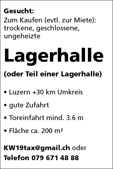 gesucht Lagerhalle, Luzern Umgebung